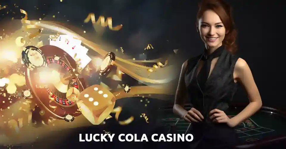 Lucky Cola Casino - A Top-Tier Casino in the Philippines